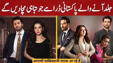 Top Upcoming Mega Blockbuster Pakistani Dramas Releasing Very Soon