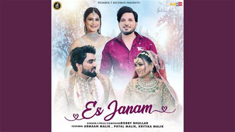 Es Janam Feat Armaan Malik Payal Malik Kritika Malik Youtube