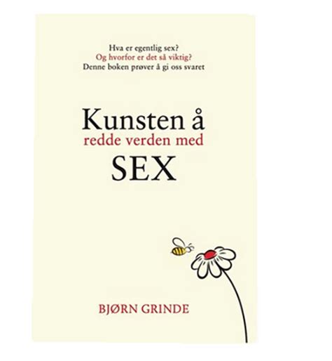 Holdbart Kunsten Å Redde Verden Med Sex