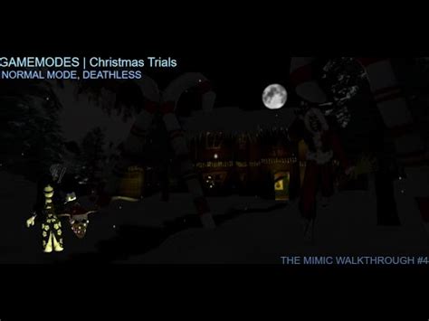 The Mimic Christmas Trials Walkthrough Youtube