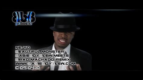 Ne Yo Beautiful Monster Babieboyblew Meets Brad Machado Remix K