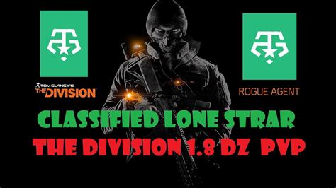 The Division 1 8 2 CLASSIFIED LONE STAR ОДИНОКАЯ ЗВЕЗДА YouTube