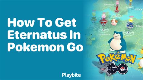 How to Get Eternatus in Pokemon GO: A Handy Guide - Playbite