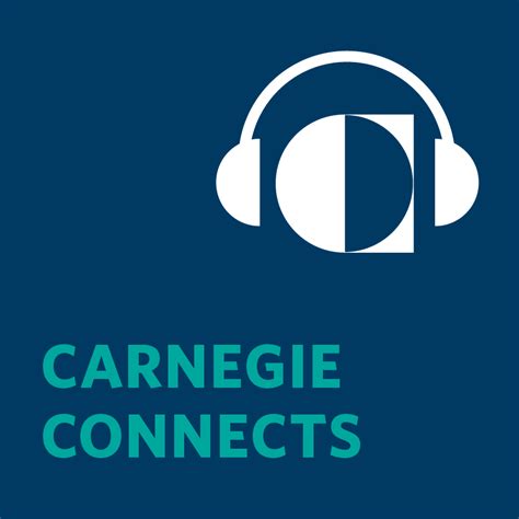 Carnegie Connects Carnegie Endowment For International Peace