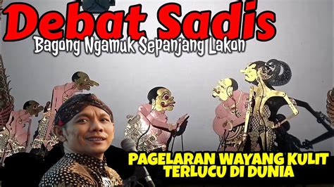 BAGONG NDUGAL LUCU SEKALI PAGELARAN WAYANG KULIT KI SENO NUGROHO YouTube