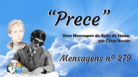 Prece de Auta de Souza por Chico Xavier Mensagens nº 279 YouTube