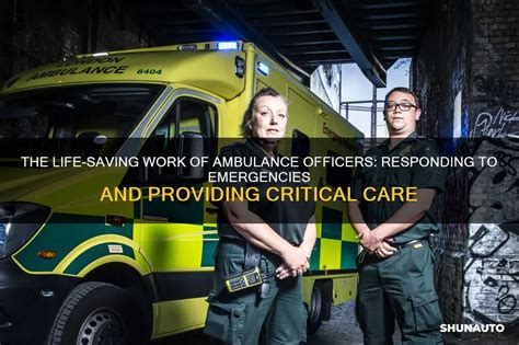 The Life Saving Work Of Ambulance Officers Responding To Emergencies And Providing Critical