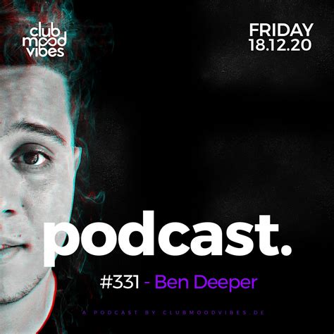 Club Mood Vibes Podcast Ben Deeper By Club Mood Vibes Free