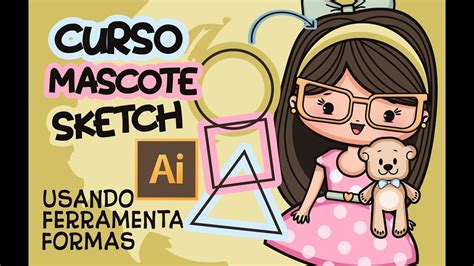 Link do curso completo na descrição Curso Mascote Sketch sem saber