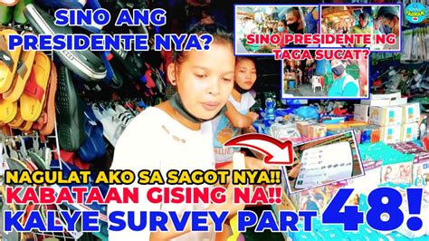 KALYE SURVEY PART 48 KABATAAN GISING NA NAGULAT AKO SA SAGOT NYA SINO