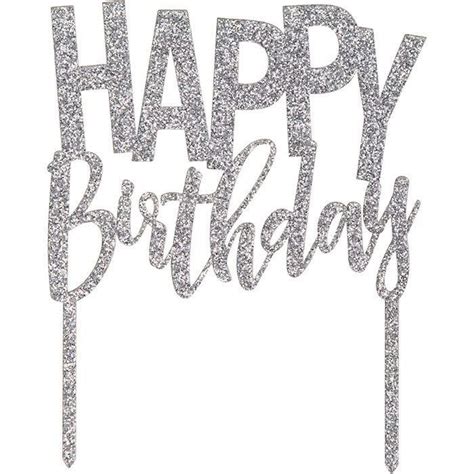 Happy Birthday Silver Glitter Acrylic Cake Topper Birthday Cake Topper