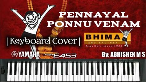 Pennayal Ponnu Venam Bhima Jewellers Advertisement Song Keyboard