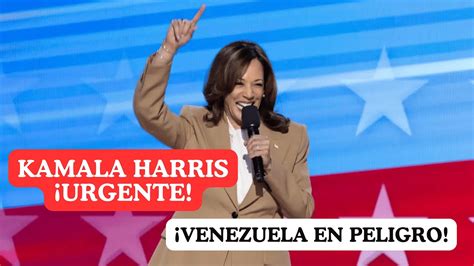 Kamala Harris Envía un Urgente Mensaje de Apoyo a Venezuela YouTube