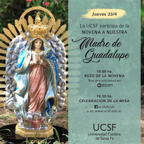 Novena A Nuestra Señora De Guadalupe Ucsf Universidad Católica De