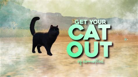 How To Get Your Cat Out Of Homestead In Undawn Kraaken Youtube