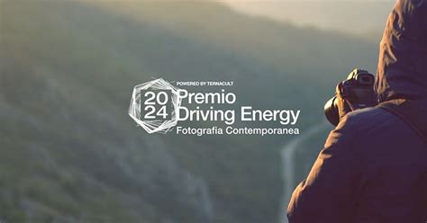 Premio Driving Energy 2024 Fotografia Contemporanea 3a Edizione