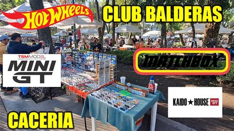 Tianguis De Hot Wheels BALDERAS Caceria YouTube