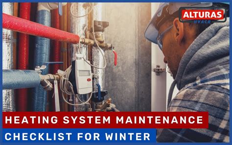 Heating System Maintenance Checklist Alturas Contractors