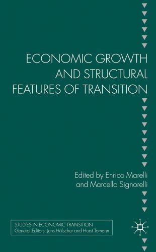 Economic Growth And Structural Features Of Transition By Signorelli