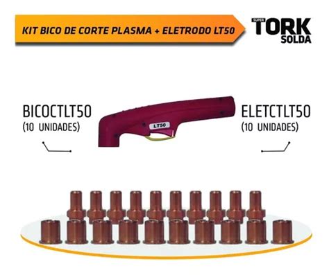 Kit Bico E Eletrodo Curto De Plasma Lt 50 Tork Solda 10 Un