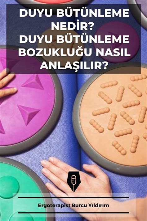 Duyu Bütünleme Nedir Duyu Bütünleme Bozukluğu Nasıl Anlaşılır