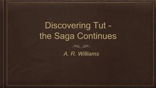 Discovering Tut The Saga Continues PPT