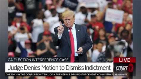 Donald Trump Judge Denies Motion To Dismiss Indictment Court Tv Video