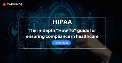 HIPAA The In Depth How To Guide For Ensuring Compliance In