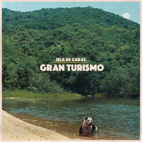 Gran Turismo Album By Isla De Caras Spotify