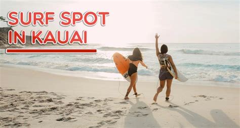 Where To Surf In Kauai For Every Skill Level Unlocking The Top Surf