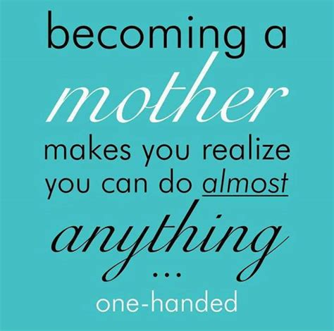 New Mother Quotes Being A Thinkaholic My Life My Thoughts