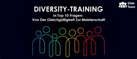 Diversity Training In Den Wichtigsten Fragen Von Der