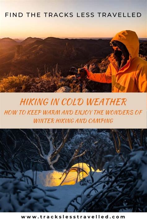 10 Tips On How To Stay Warm Hiking In Cold Weather Tracks Less Travelled