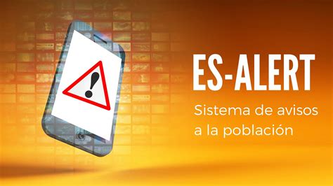 Aprende A Activar Las Alertas De Protecci N Civil En Tu M Vil