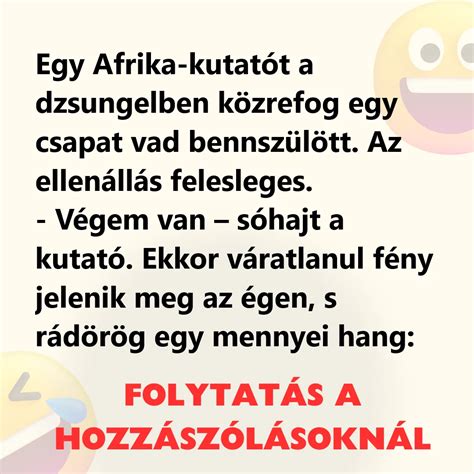 Vicc Egy Afrika Kutat T A Dzsungelben K Zrefog Egy Csapat Vad Bennsz L Tt