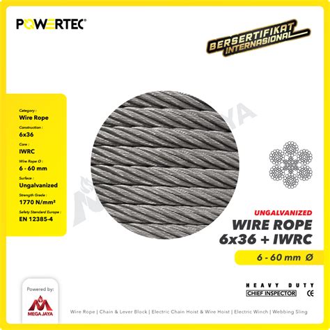 Dapatkan Produk Wire Rope Powertec 6x36 IWRC Ungalv 30mm Harga Terjangkau