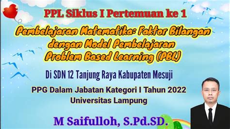 PPL Siklus I Pertemuan 1 Pembelajaran Faktor Bilangan Dengan Model