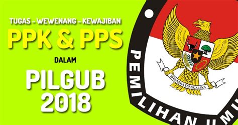 Tugas Wewenang Dan Kewajiban Ppk Panitia Pemilihan Kecamatan Ppk