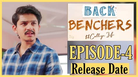 Backbenchers College Life Ep 4 Dora Sai Teja Varsha Dsouza Tej