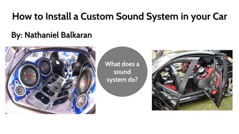 How To Install A Custom Sound System In Your Car By Nathaniel Balkaran