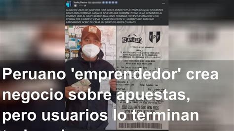 Peruano Emprendedor Crea Negocio Sobre Apuestas Pero Usuarios Lo