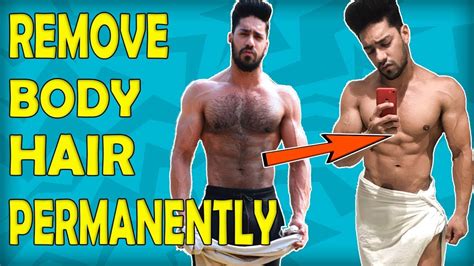 How To Remove Body Hair Permanently Mens Grooming Tips For Indian Men Youtube