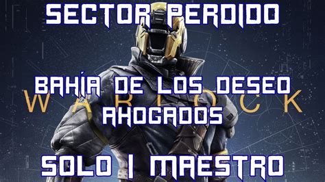 D2 Sector perdido BAHÍA DE LOS DESEOS AHOGADOS Maestro Solo