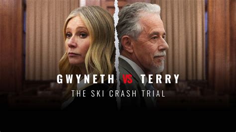 Watch Gwyneth Vs Terry The Ski Crash Trial Online Available In Hd On