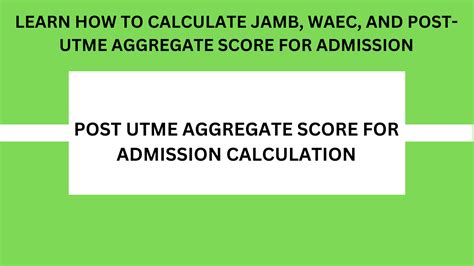 Post UTME Aggregate Score For Admission Calculation New Track