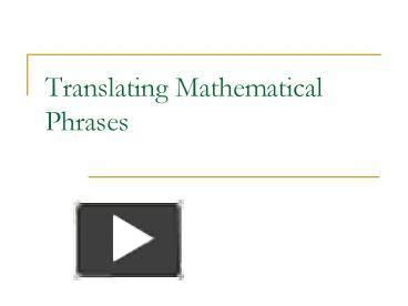 Ppt Translating Mathematical Phrases Powerpoint Presentation Free