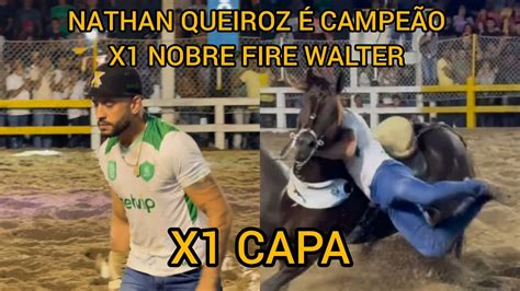 Nathan Queiroz Campe O X Capa Montado Nobre Fire Walter Youtube