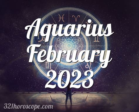 Horoscope Aquarius February 2023 Tarot Monthly Horoscope