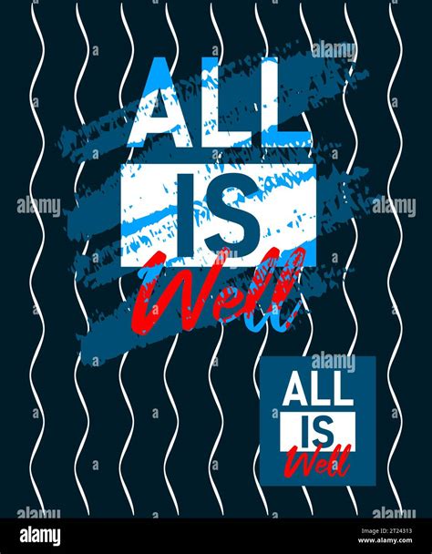 All Is Well Motivational Stroke Typepace Design Short Phrases Quotes