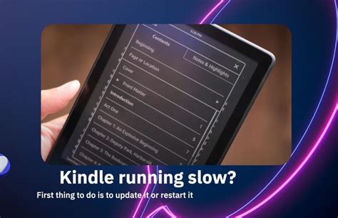 My Kindle Is Slow How To Fix